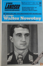 Der Landser Nr. 470 "Walter Nowotny"  1. Jagdflieger mit 250 Luftsiegen