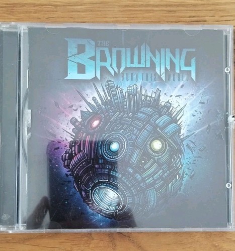 The browning burn this - burn, world