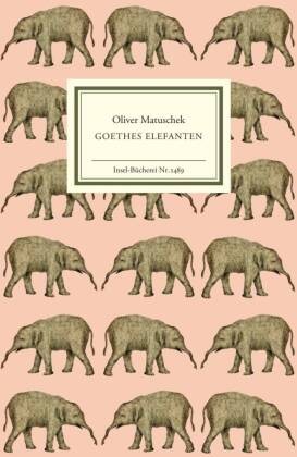 Goethes elefanten matuschek - |,