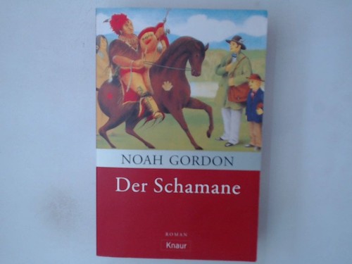 Der schamane roman - der,