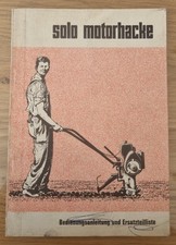 Betriebsanleitung Ersatzteilliste Solo Motorhacke Allzweckhacke