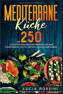 Mediterrane küche die 250 - küche:,
