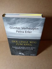 Verheugen / Erler: Der lange Weg zum Krieg - Russland, die Ukraine und der Weste