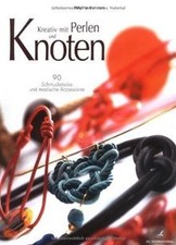 Kreativ mit Perlen und Knoten