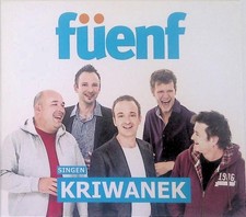 Füenf Singen Kriwanek Füenf: