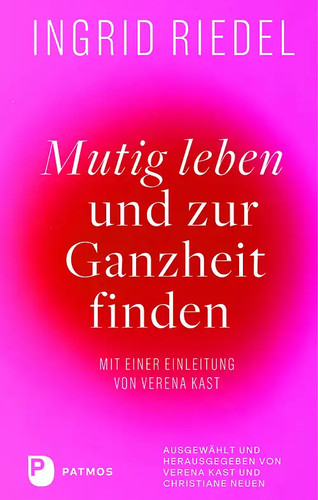 Mutig leben und zur ganzheit - und,