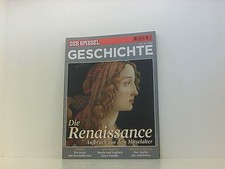 Ausgabe 2013, Nr. 6: Die Renaissance Aufbruch aus dem Mittelalter Spiegel, Der -