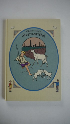 Oberschlesische heimatfibel - heimatfibel,