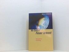Wo Gottes Feuer brennt
