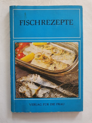 Fischrezepte kochbuch ddr nach - kochbuch,
