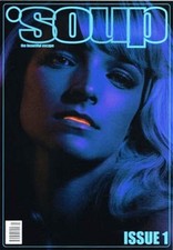 SOUP Magazine #1 SARAH SEEWER Jonathan Leder KOURTNEY ROY Gary Eedwards @NEW@