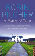Robin Pilcher A Matter Of Trust (Taschenbuch)