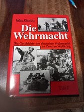 Fachbuch - Die Wehrmacht - Die Geschichte der d. Wehrmacht im zweiten Weltkrieg