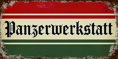 Blechschild panzerwerkstatt - blechschild,