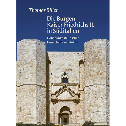 Die burgen kaiser friedrichs - burgen,