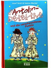 Die Antolin-Detektive und die verschwundenen Punkte Seidel, Josef und Sabine Mer