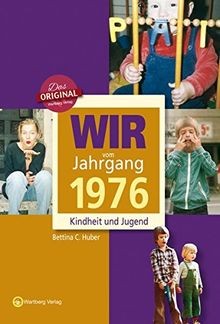 Wir vom jahrgang - jahrgang, 1976