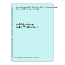 Waldlehrpfade in Baden-Württemberg Deutscher Wald - Landesverband Baden-Württemb