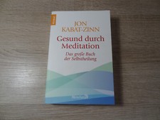 Jon Kabat-Zinn: Gesund durch Meditation - Das große Buch der Selbstheilung