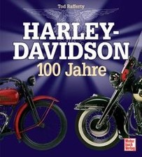 Harley-Davidson - 100 Jahre