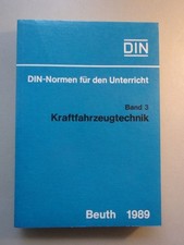 Kraftfahrzeugtechnik Din-Normen für den Unterricht Band 3 Hrsg.: DIN, Dt. Inst. 