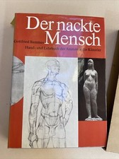 Der nackte Mensch - Hand- und Lehrbuch d. Anatomie f. Künstler, Gottfried Bammes