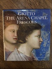 Giotto: The Arena Chapel