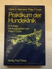 Praktikum Der Hundeklinik, 6. Auflage Parey 