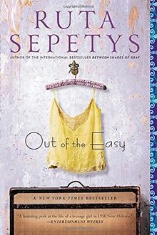 Out the easy - out, sepetys