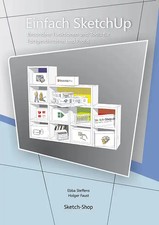 Einfach SketchUp - Besondere Funktionen und Tools für Fortgeschrittene und Profi