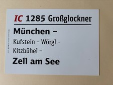 Zuglaufschild IC 1285 Großglockner München - Kufstein - Kitzbühel - Zell am See