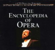 The Encyclopedia of Opera. (2