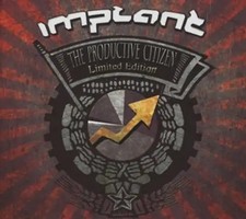 Implant - The Productive Citizen [Limited Edition inkl. 2 CDs]