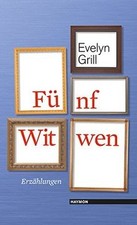 Fünf Witwen: Erzählungen von