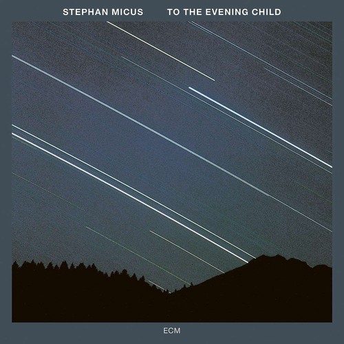Stephan micus the evening - stephan, micus:
