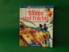 Workshop Seidenmalerei Blüten und Früchte Motive und Anregungen mit Vorlagen 
