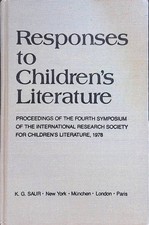 Responses to children's literature: Proceedings of the fourth symposium of the I
