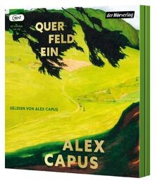 Querfeldein von capus alex - von, capus,
