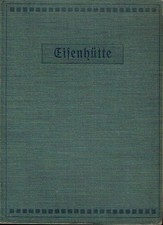 Stillich Steudel Eisenhütte Max Steckel Fachbuch Metallurgie um 1908