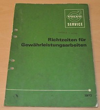 Werkstatthandbuch Volvo Richtzeiten für Gewährleistungsarbeiten 1973 Service