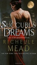 Succubus Dreams (Georgina Kincaid 3) von Richelle Mead | Buch | Zustand gut