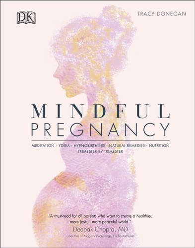 Mindful pregnancy tracy - pregnancy,
