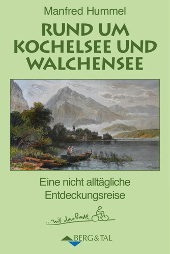 Rund kochelsee und - um,