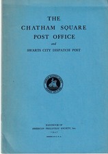 USA - The Chatham Square Post Office und Swarts City Dispatch Post. Handbuch von