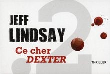 Ce cher Dexter : thriller  von
