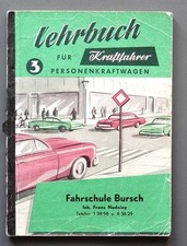 Lehrbuch für Fahrschule Klasse 3  1956 Fahrschule Bursch