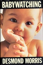 Babywatching,Desmond Morris-