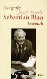 Das große Josef Eberle / Sebastian Blau Lesebuch von Fra... | Buch | Zustand gut
