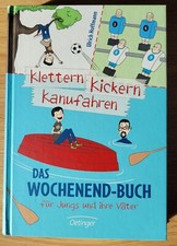 Klettern, Kickern, Kanufahren