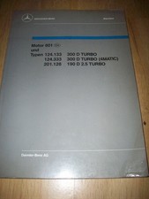 Werkstatthandbuch Mercedes Typ W124 300 D Turbo 4MATIC W201 190 D 2.5 Turbo M601